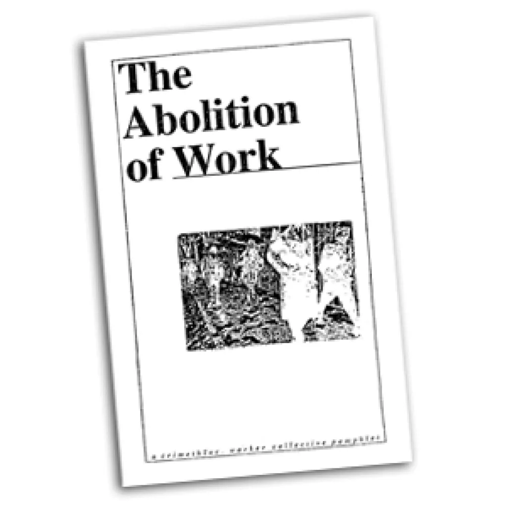 Боб Блэк. УПРАЗДНЕНИЕ РАБОТЫ.